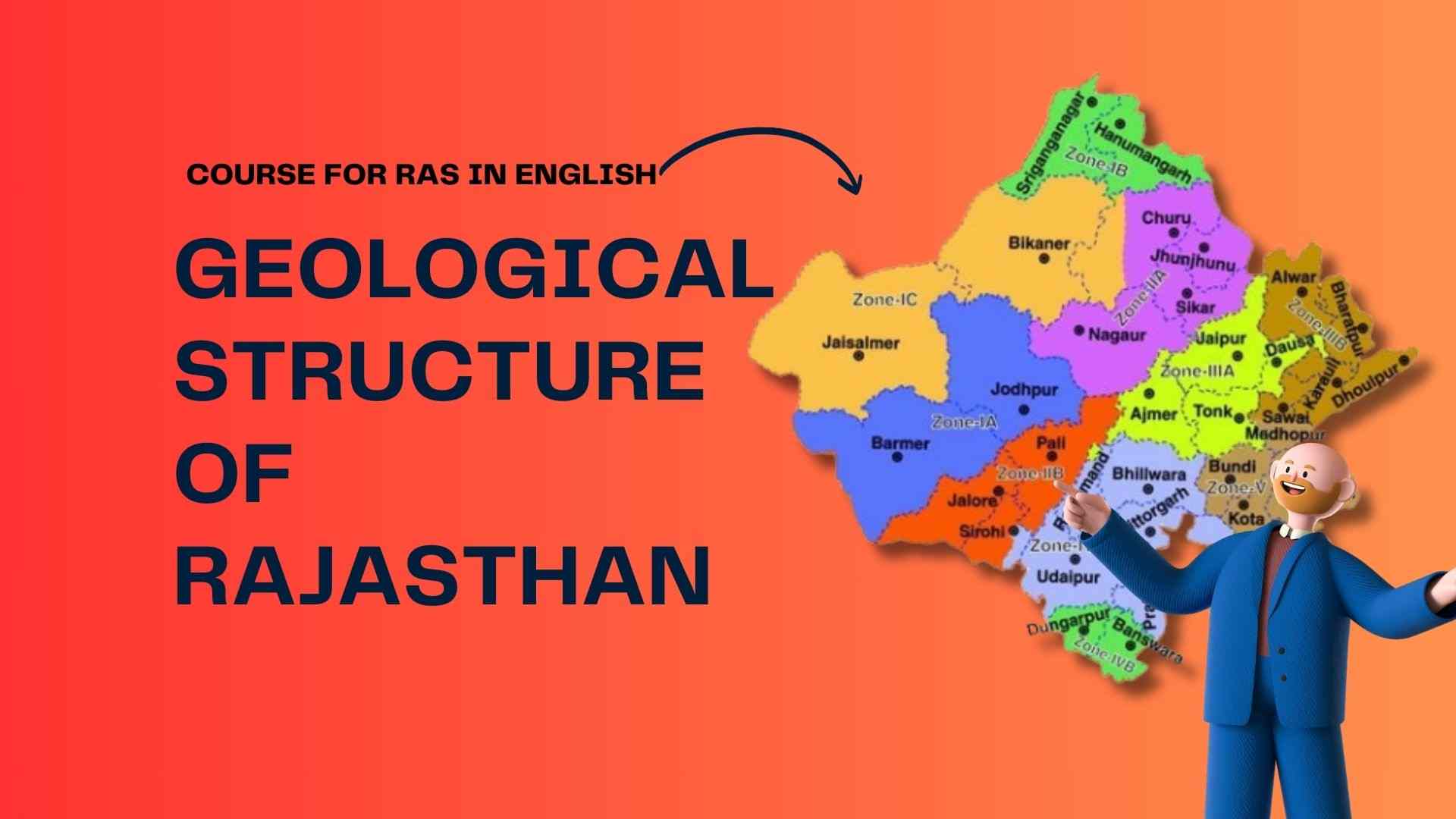 Geological Structure of Rajasthan