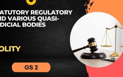 Statutory Regulatory and various Quasi-judicial Bodies