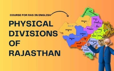 Important points for Physical Divisions of Rajasthan for RAS 2024