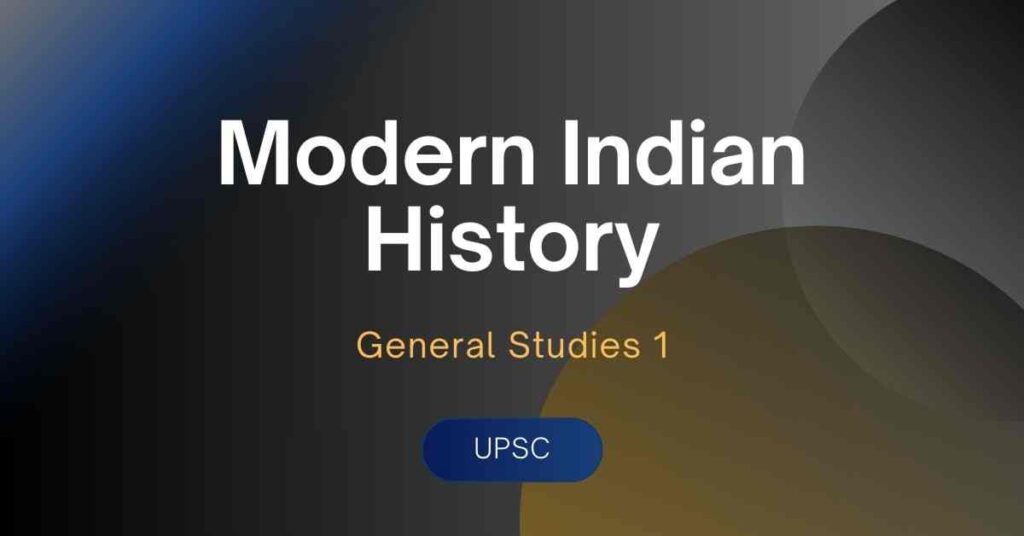 Modern Indian History for IAS GS1 by Vizmins