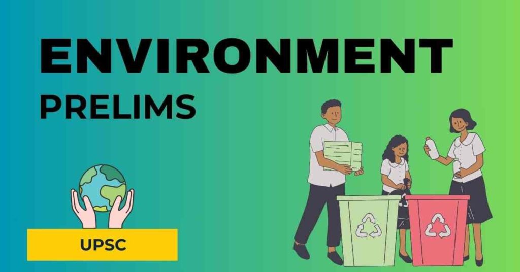 Environment for UPSC prelims 2025 by vizmins