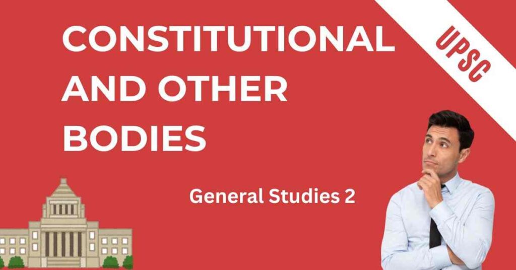 Constitutional and other bodies for IAS GS2 by Vizmins