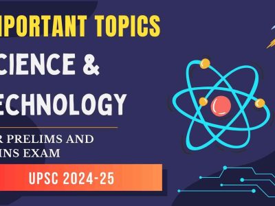 Important topics for Science and Technology 2024-25