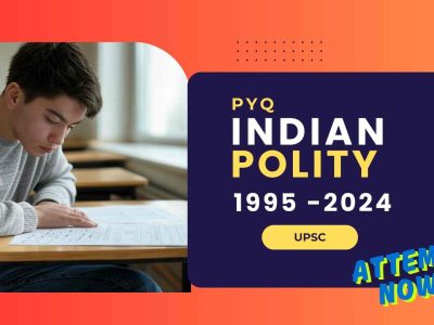 Master UPSC Prelims Polity PYQ 1995 – 2024