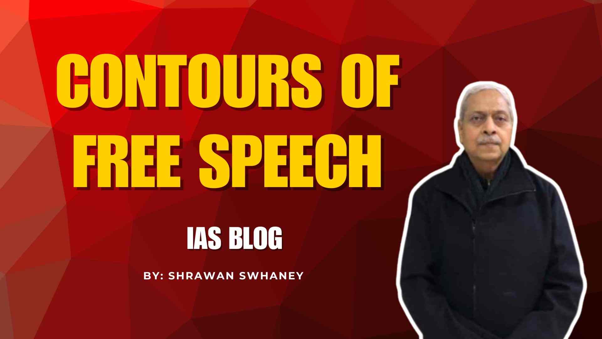Contours of Free Speech