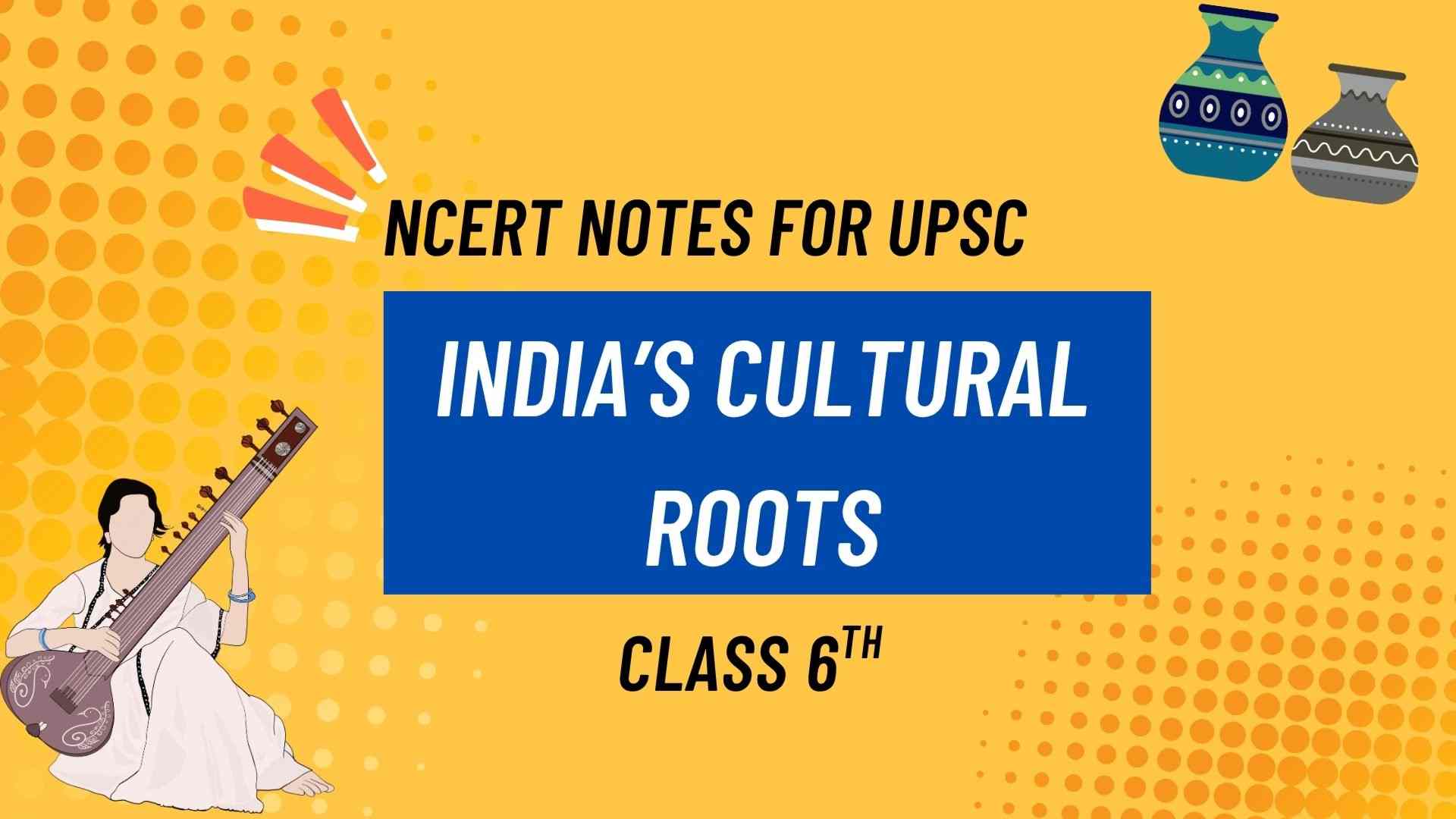 India’s Cultural Roots