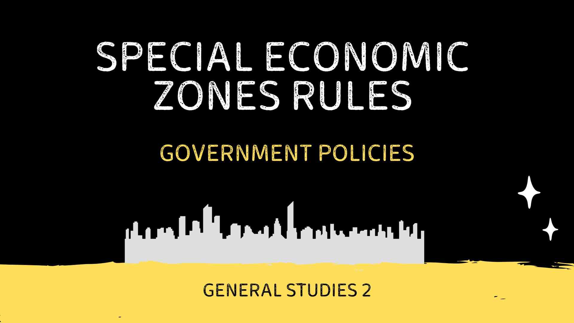Special Economic Zones Rules