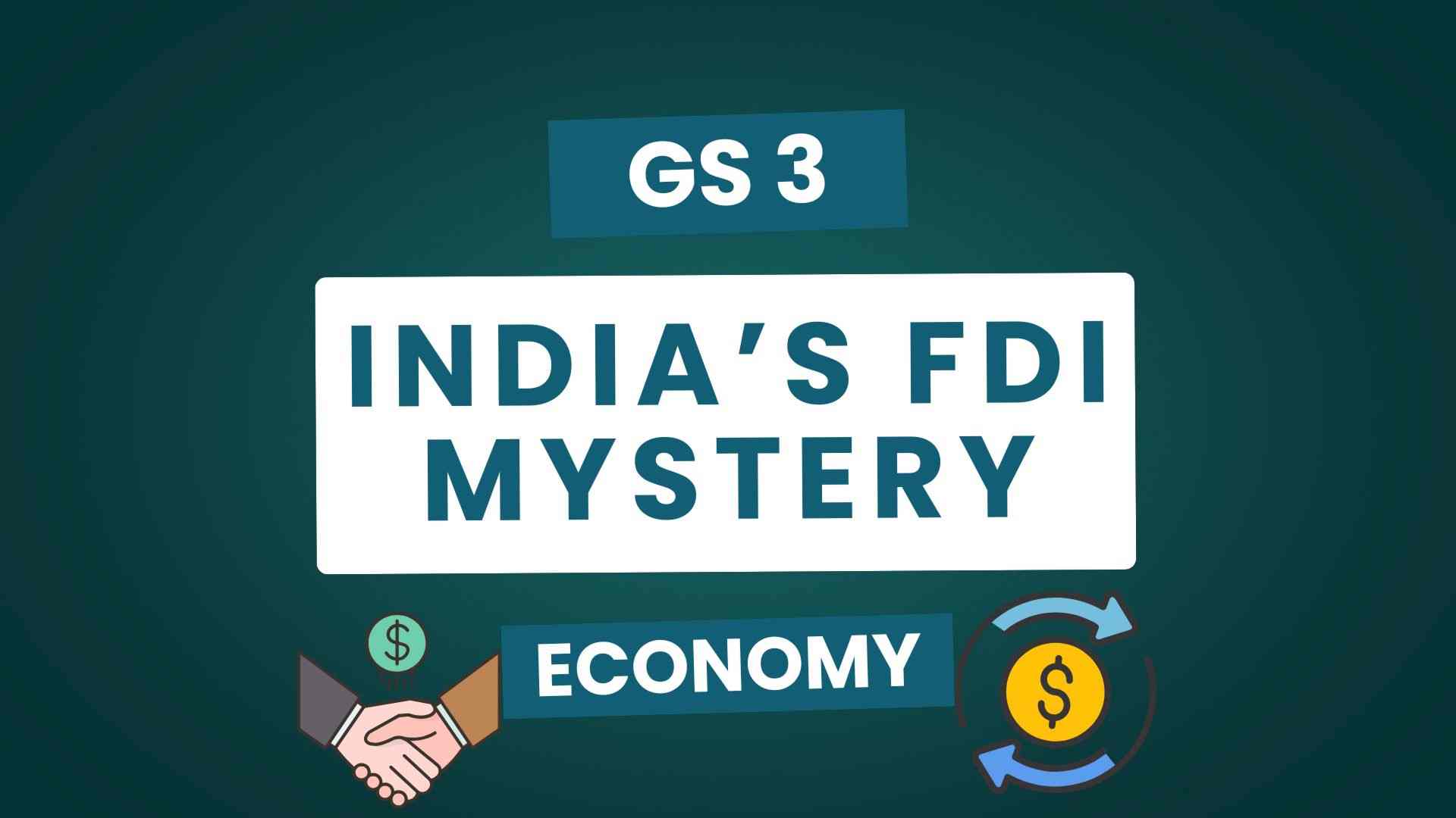 Indian FDI Mystery