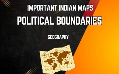 Important Indian Maps - Political Boundaries