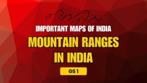 Important Mountain Ranges in India
